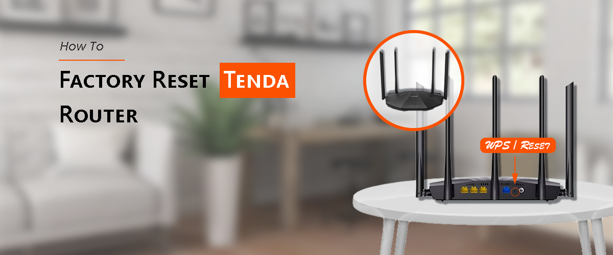 How To Factory Reset Tenda Router?